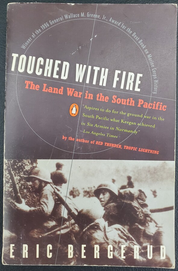 Touched with Fire: The Land War in the South Pacific