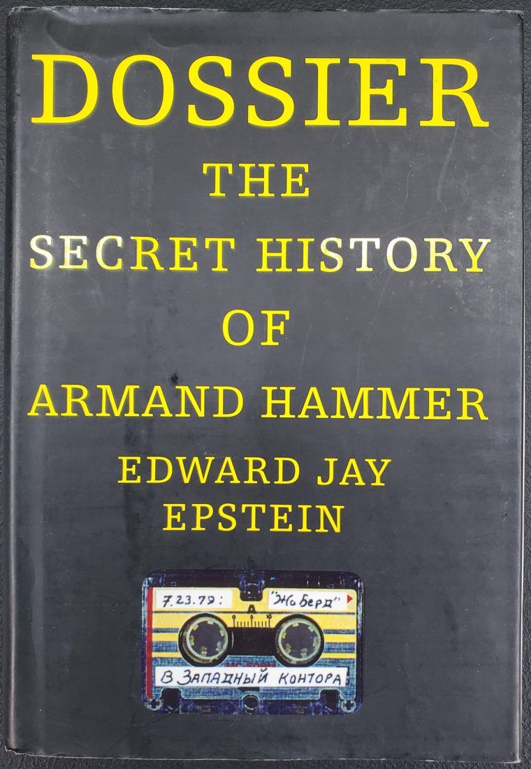 Dossier: The Secret History of Armand Hammer