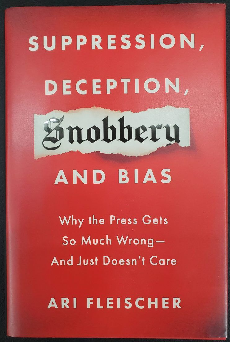 Suppression, Deception, Snobbery, and Bias: Why the Press Gets So Much Wrong--And Just Doesn't Care