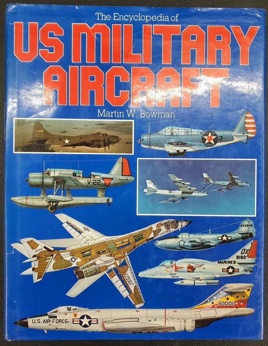 The Encyclopedia of US Military Aircraft